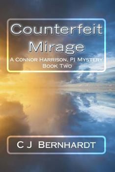 Paperback Counterfeit Mirage: A Connor Harrison, PI Mystery Book Two Book