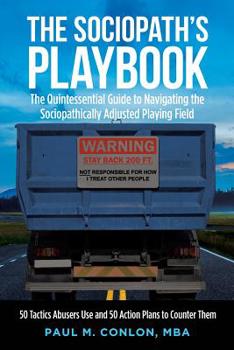 Paperback The Sociopath's Playbook: The Quintessential Guide to Navigating the Sociopathically Adjusted Playing Field Book