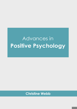 Hardcover Advances in Positive Psychology Book