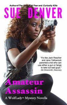 Paperback Amateur Assassin: A WolfLady Mystery Novella Book