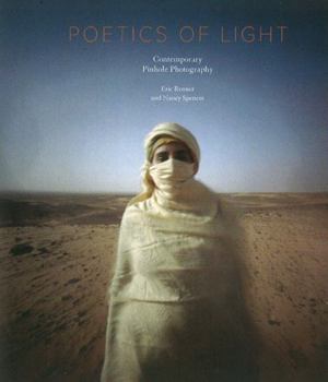 Hardcover Poetics of Light: Pinhole Photography: Selections from the Pinhole Resource Collection: Pinhole Photography: Selections from the Pinhole Resource Coll Book