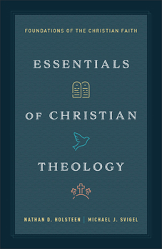 Paperback Essentials of Christian Theology: Foundations of the Christian Faith Book