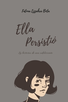 Paperback Ella persistió: La historia de una adolescente [Spanish] Book