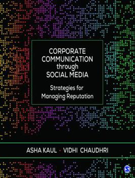 Paperback Corporate Communication through Social Media: Strategies for Managing Reputation Book