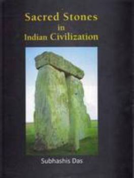 Hardcover Kaveri Books Sacred Stones in Indian Civilisation: with Special Reference to Megaliths Book