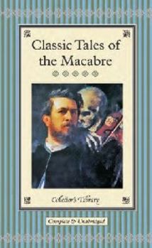Hardcover Classic Tales of the Macabre (Collector's Library) Book