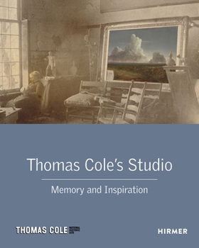Hardcover Thomas Cole's Studio: Memory and Inspiration Book