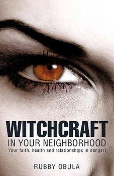 Paperback Witchcraft In your neighborhood Book