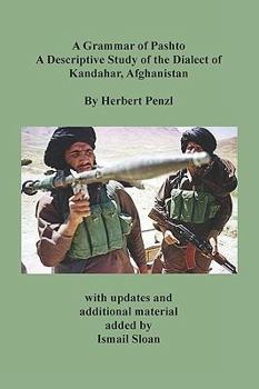 Paperback A Grammar of Pashto a Descriptive Study of the Dialect of Kandahar, Afghanistan Book