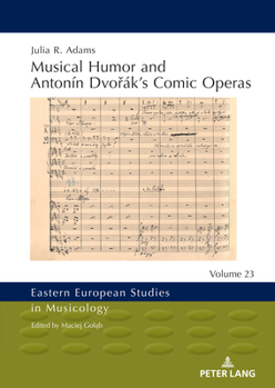 Hardcover Musical Humor and Antonín Dvo&#345;ák's Comic Operas Book