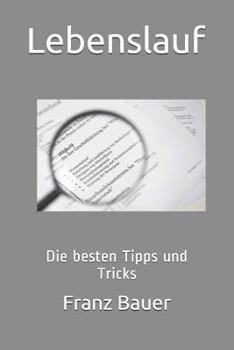 Paperback Lebenslauf: Die besten Tipps und Tricks [German] Book