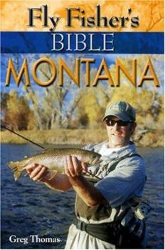 Paperback Fly Fisher's Bible Montana Book