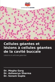 Cellules géantes et lésions à cellules géantes de la cavité buccale (French Edition)