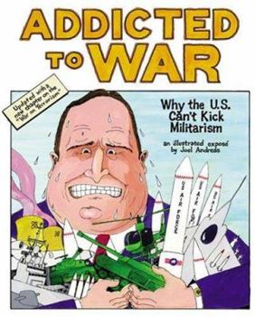 Paperback Addicted to War: Why the U.S. Can't Kick Militarism Book
