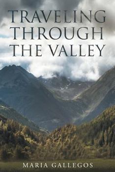 Paperback Traveling Through the Valley Book