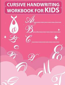 Paperback Cursive handwriting workbook for kids: workbook cursive, workbook tracing, cursive handwriting workbook for teens, cursive handwriting workbook for ki Book