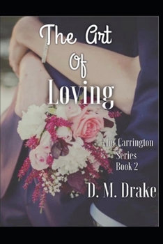 Paperback The Art of Loving (The Carrington Series Book 2) Book