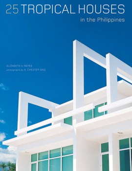 Hardcover 25 Tropical Houses in the Philippines Book