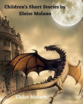 Paperback Children's Short Stories by Eloise Molano Book