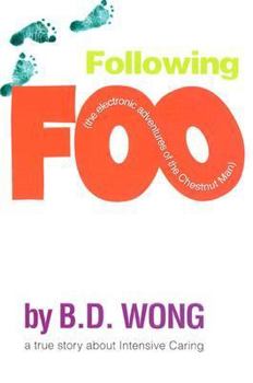 Hardcover Following Foo: (The Electronic Adventures of the Chestnut Man) Book