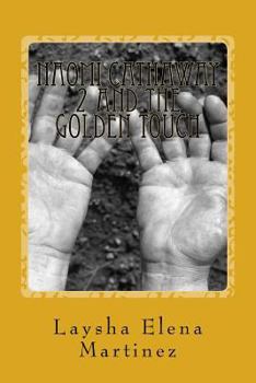 Paperback Naomi Cathaway 2 and The Golden Touch Book