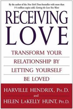Hardcover Receiving Love: Transform Your Relationship by Letting Yourself Be Loved Book