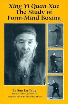 Xing Yi Quan Xue : The Study of Form-Mind Boxing Book Cover