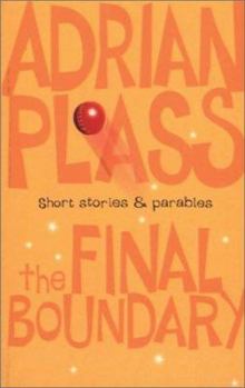 Hardcover The Final Boundary: Short Stories and Parables Book