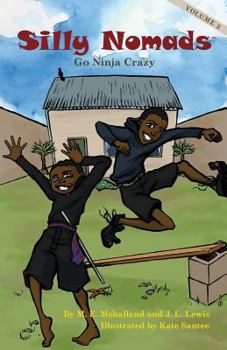Paperback Silly Nomads Go Ninja Crazy Book