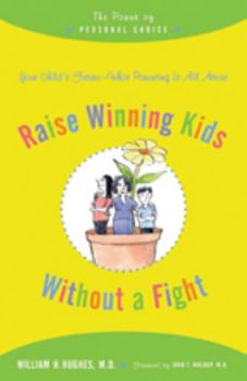 Raise Winning Kids without a Fight: The Power of Personal Choice