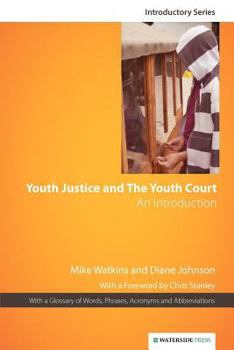 Paperback Youth Justice & the Youth Court: An Introduction Book