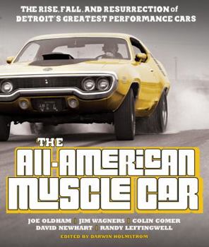 Paperback The All-American Muscle Car: The Rise, Fall and Resurrection of Detroit's Greatest Performance Cars - Revised & Updated Book