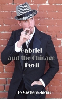 Paperback Gabriel and the Chicago Devil Book