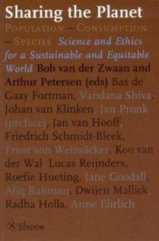 Paperback Sharing the Planet: Population-Consumption-Species: Science and Ethics for a Sustainable and Equitable World Book