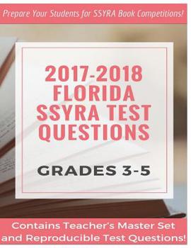 Paperback 2017-18 Grades 3-5 Florida SSYRA Test Questions: Prepare Your Students for SSYRA Book Competitions Book