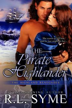 The Pirate Highlander - Book #3 of the Highland Renegades