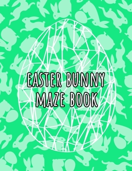 Paperback Easter bunny maze book: cute Easter bunny maze book
