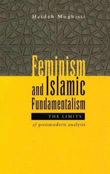 Paperback Feminism and Islamic Fundamentalism: The Limits of Postmodern Analysis Book