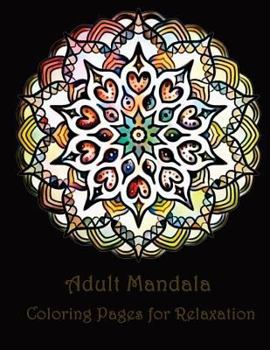 Paperback Adult Mandala Coloring Pages for Peace and Relaxation Book