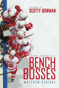 Bench Bosses: The NHL's Coaching Elite