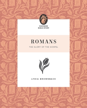 Paperback Romans: The Glory of the Gospel Book