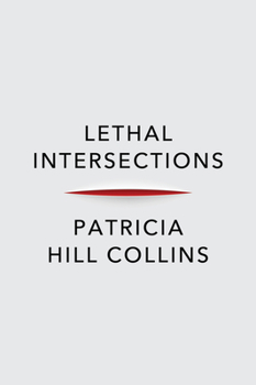 Paperback Lethal Intersections: Race, Gender, and Violence Book