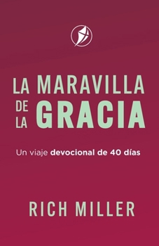 Paperback La Maravilla de la Gracia: Un viaje devocional de 40 días [Spanish] Book