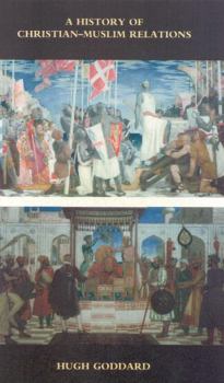 Paperback A History of Christian-Muslim Relations Book