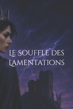 Paperback Le Souffle des Lamentations [French] Book