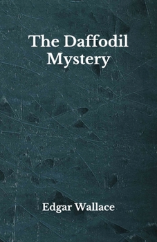 Paperback The Daffodil Mystery: Beyond World's Classics Book