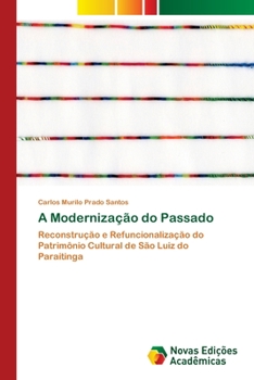 Paperback A Modernização do Passado [Portuguese] Book