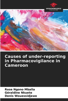 Paperback Causes of under-reporting in Pharmacovigilance in Cameroon Book