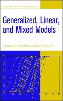 Generalized, Linear, and Mixed Models (Wiley Series in Probability and Statistics)