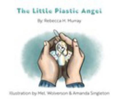 Paperback The Little Plastic Angel (softcover) Book